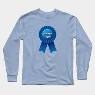 Always right ribbon Long Sleeve T-Shirt